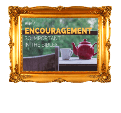 Encouragement